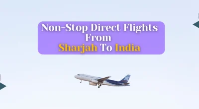 Non-Stop Direct Flights From Sharjah To India